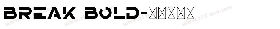 Break Bold字体转换